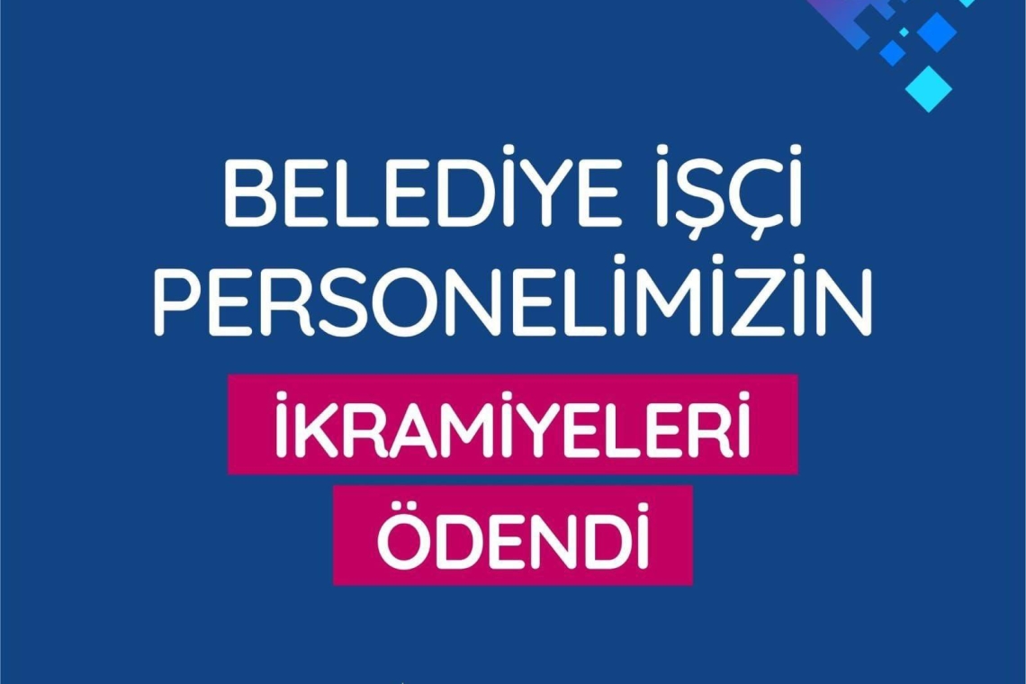 ANTAKYA BELEDİYESİ İŞÇİ PERSONELİNE İKRAMİYE ÖDEMESİ 