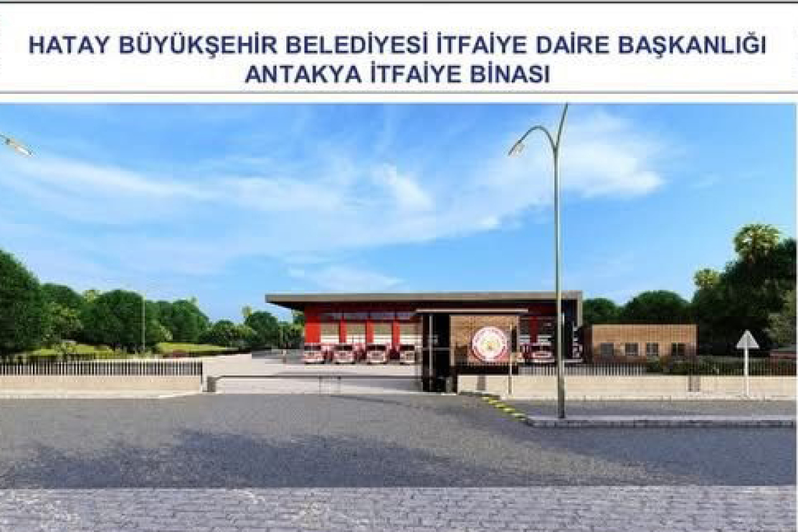 Hatay’da Yeni İtfaiye Hizmet Binaları Yapımı