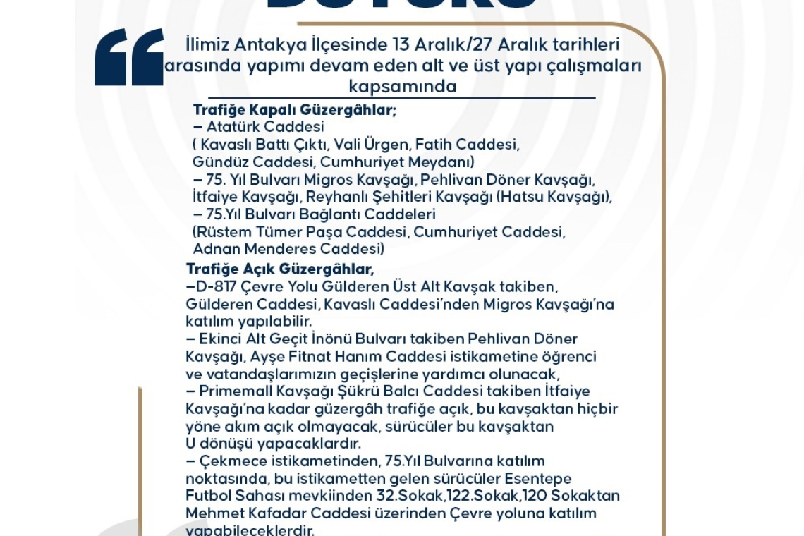 ANTAKYA’DA TRAFİĞE AÇIK YOLLAR