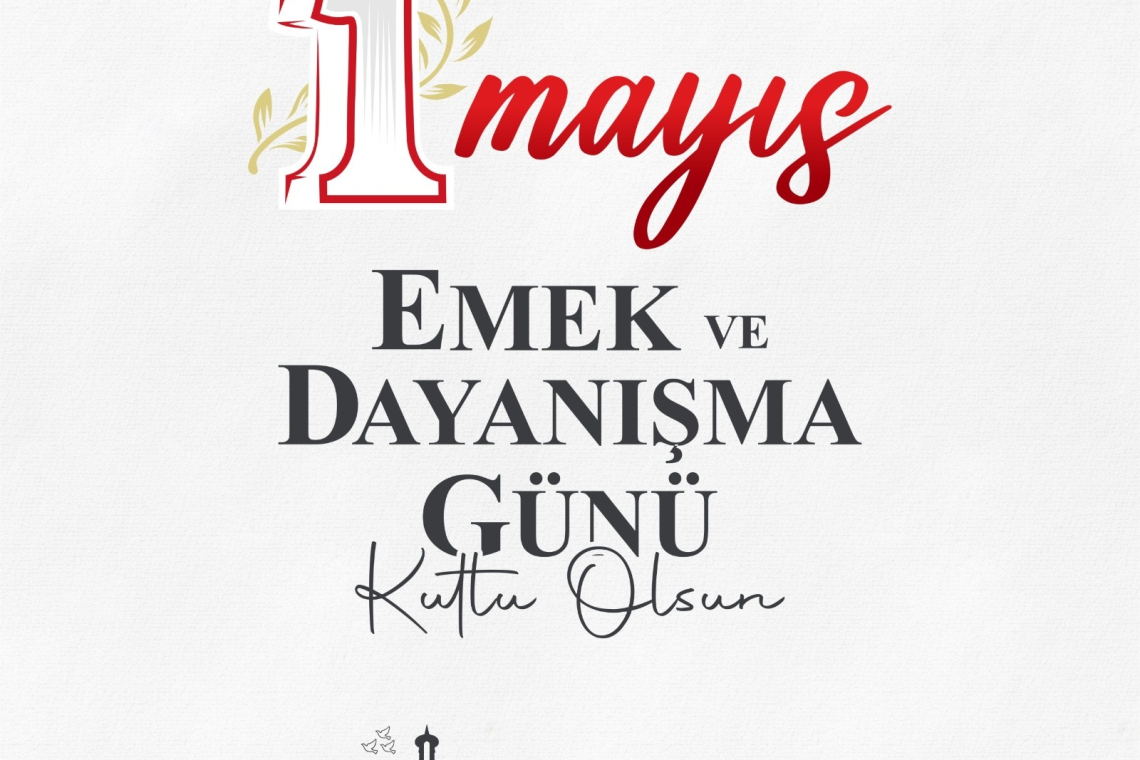 YAPAR: 1 MAYIS EMEK VE DAYANIŞMA GÜNÜ