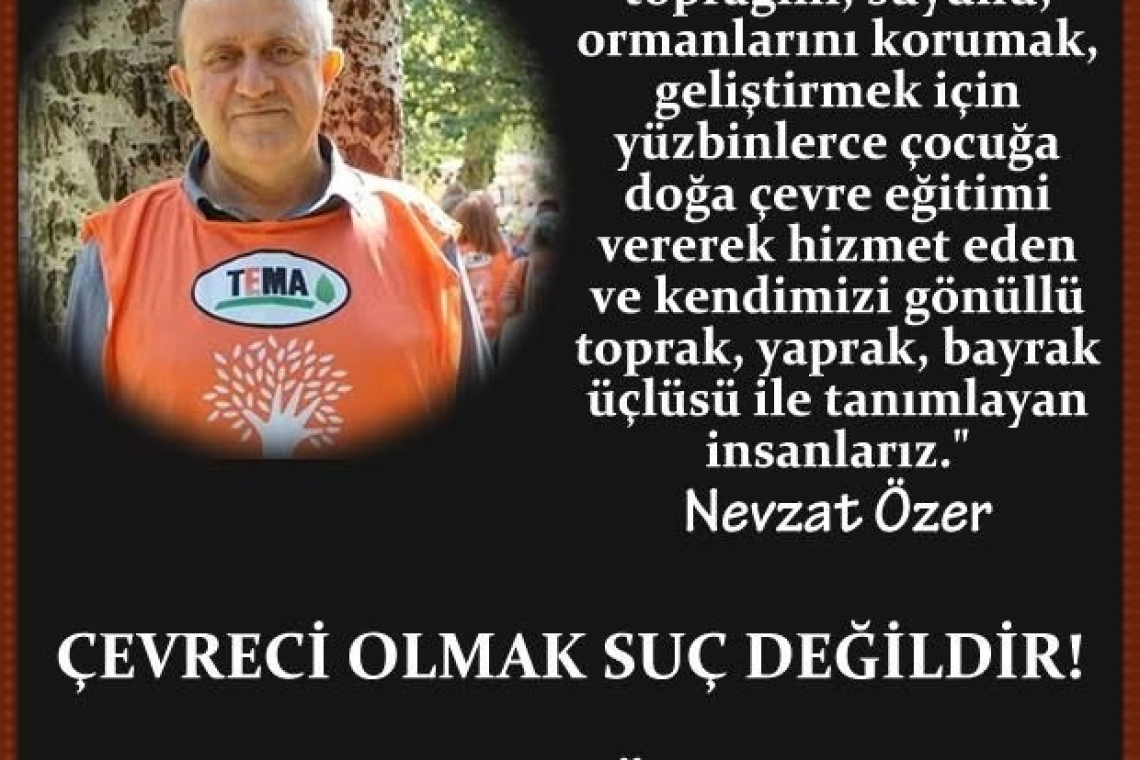 TEMA Vakfı: Tutuklama Kararı Üzücü ve Endişe Vericidir