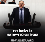 Çalışkan: Hatay'da Vatandaş Mağduriyetle Baş Başa