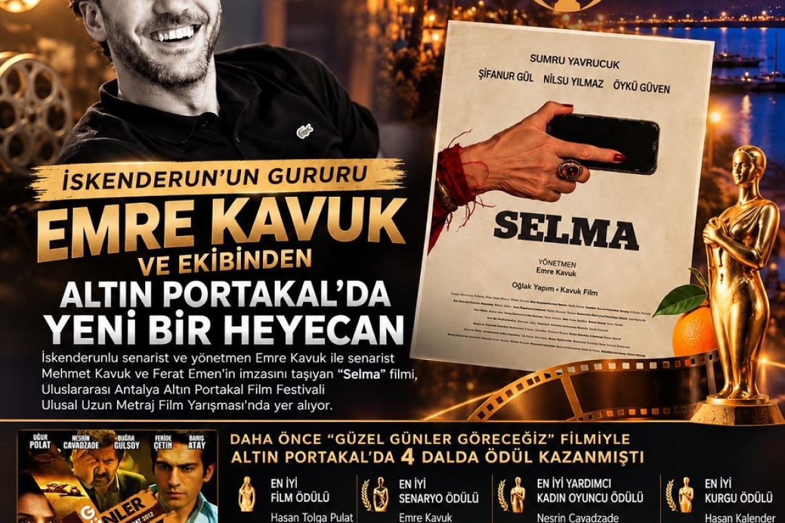 EMRE KAVUK, ALTIN PORTAKALI HATAY'A TAŞIDI